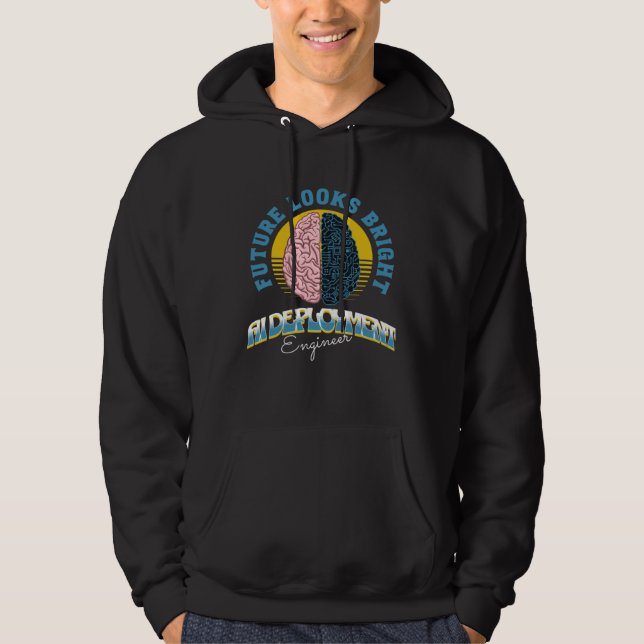 Sudadera Future Looks Bright Ai Deployment Engineer College (Anverso)