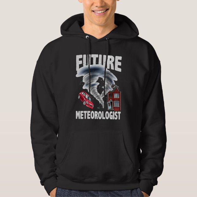 Sudadera Future Meteorologist Climate Weather Meteorology (Anverso)