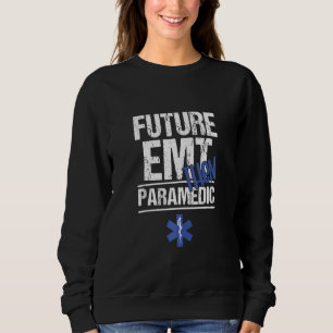 Sudadera Futuro Emt Entonces Paramédico Primer Responsable 