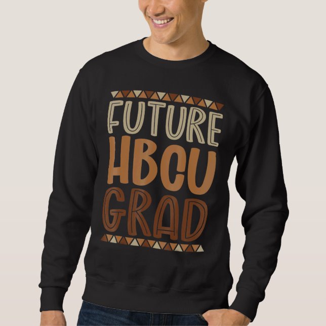Sudadera Futuro Historia de Grado Hbcu Historia del Colegio (Anverso)