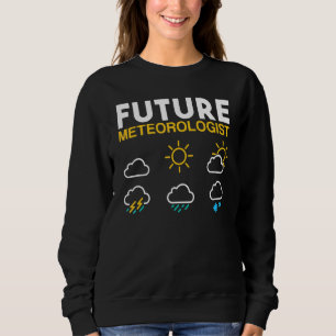 Sudadera Futuro Meteorólogo pronóstico meteorológico pronós
