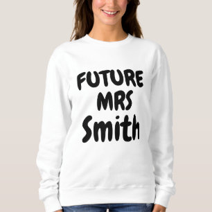 Sudadera Futuro Regalo de la Sra. Novia-Nombre de Familia d
