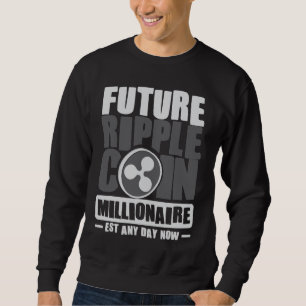 Sudadera Futuro RIPPLE Coin Millionaire - Este en cualquier