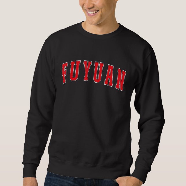 Sudadera Fuyuan China Proud Chinese Vacation Souvenir Fuyua (Anverso)
