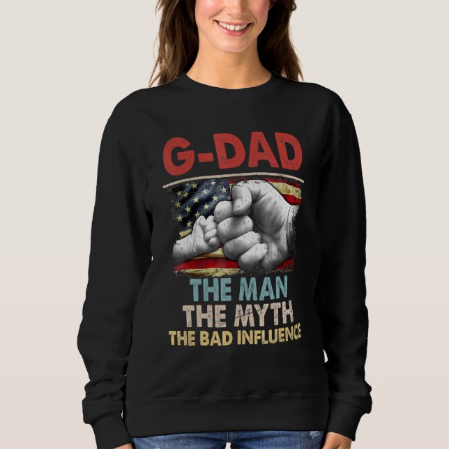 Sudadera G Dad The Man The MymyAmerican Flag The Bad Influ (Anverso)