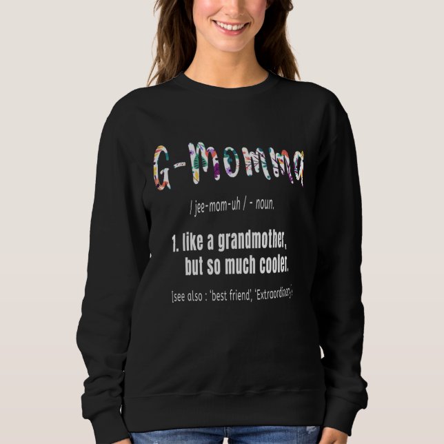 Sudadera G-Momma Like Grandmother but So Much Cooler Mother (Anverso)