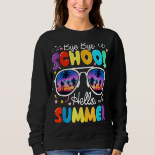 Sudadera Gafas De Sol Adiós Escuela Hola Último Día De
