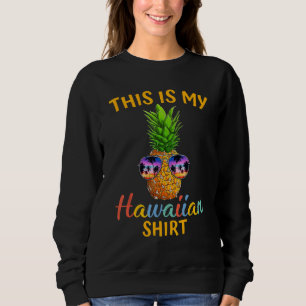 Sudadera Gafas de sol de piña Aloha Hawaii Beach Este Es Mi