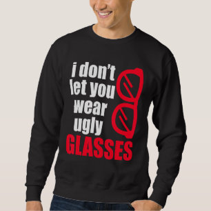 Sudadera Gafas feas Oftalmólogo óptico Lente de contacto
