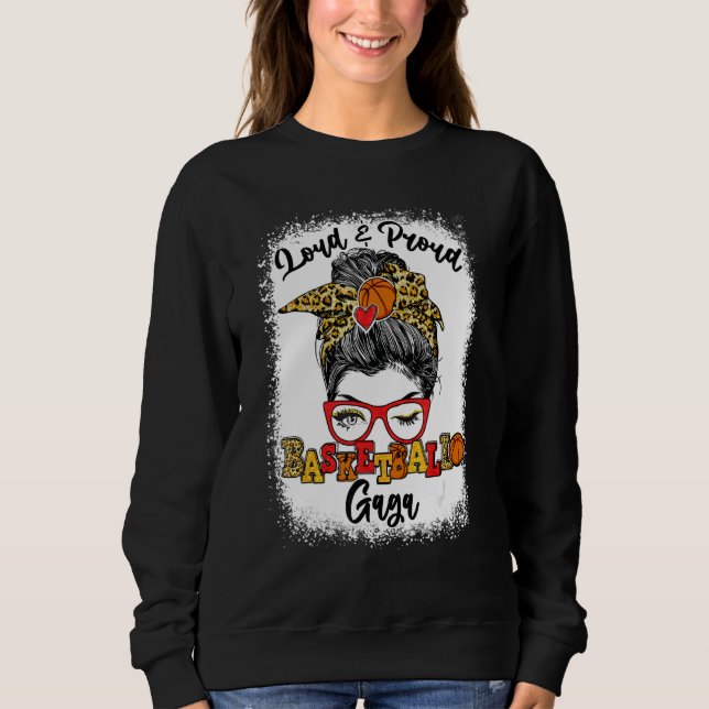 Sudadera Gaga Messy Bun Bleached, Un Baloncesto Ruidoso Y O (Anverso)