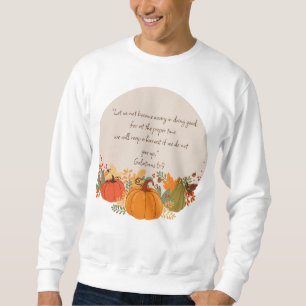 Sudadera Gálatas 6:9 Cosecha Otoño Caída Agradecido Calabaz