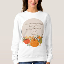 Sudadera Galatians 6:9 Cosecha Otoño Caída Calabaza agradec