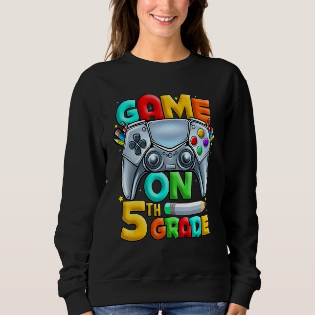 Sudadera Game On 5th Grade Back To School 5th Grade Level U (Anverso)