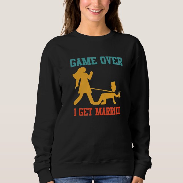 Sudadera Game over  bachelor party groom wedding  1 (Anverso)