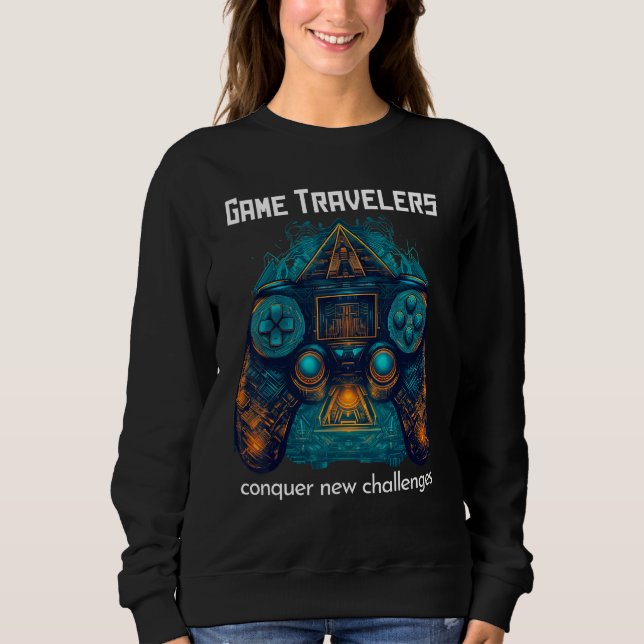 Sudadera Game Traveler Adventure Conquer Real & Virtual Wor (Anverso)
