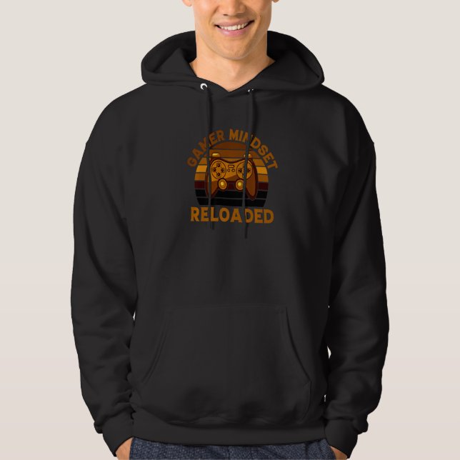 Sudadera Gamer Mindset Reloaded Inspirational Gamer Slogan (Anverso)