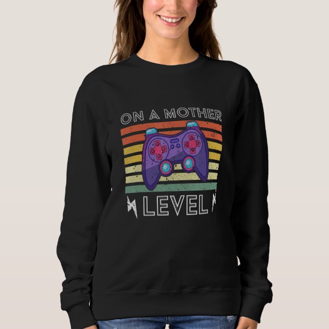 Sudadera Gamer Mom Gaming On A Mother Funny Quote Level Up  (Anverso)