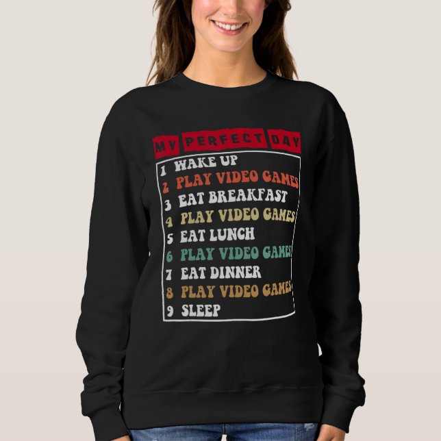 Sudadera Gamer My Perfect Day Play Video Games Funny Teen B (Anverso)