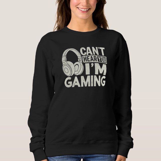 Sudadera Gamer no puede oírte estoy jugando con la consola  (Anverso)