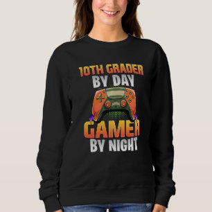 Sudadera Gamer Student Gaming 10th Grader By Day Gamer By