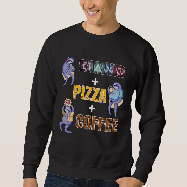 Sudadera GAMING + PIZZA + COFFEE Lover Gaming Outfit funny  (Anverso)
