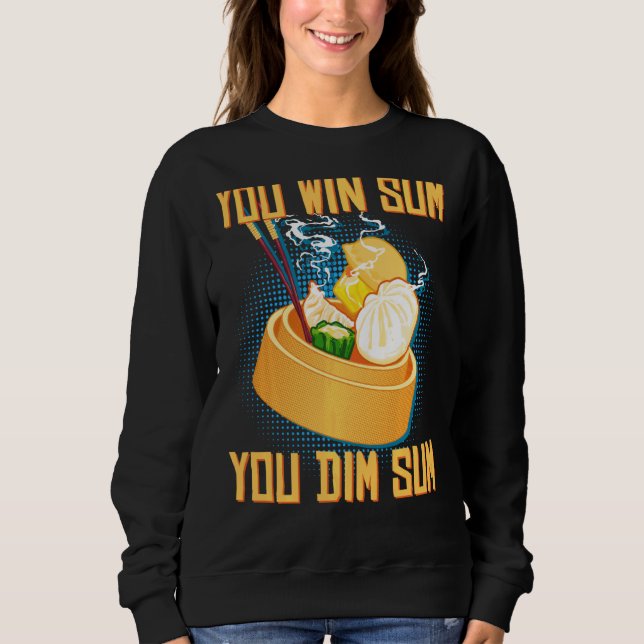 Sudadera Ganaste Sum Dim Sum Funny Asian Dim Su (Anverso)