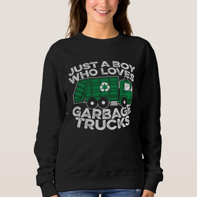 Sudadera Garbage Truck  Driver Just A Boy Who Loves Garbage (Anverso)