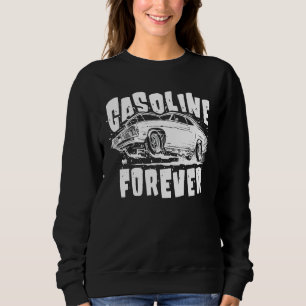 Sudadera Gasolina Para Siempre Funny Carros De Gas Tees