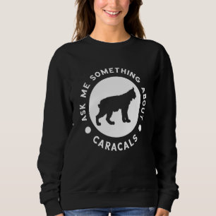 Sudadera Gato Caracal Me Pregunta Algo Caracal Gato Salvaje