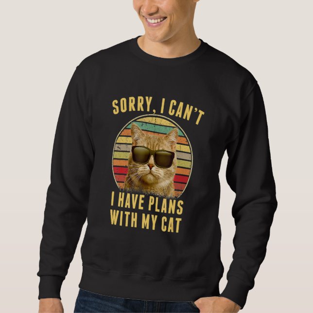 Sudadera Gato de época siento no poder tener planes con mi (Anverso)