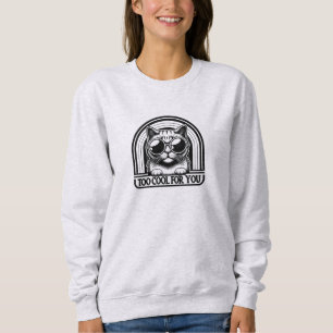 Sudadera Gato en gafas de sol Tee ex, demasiado Guay para t