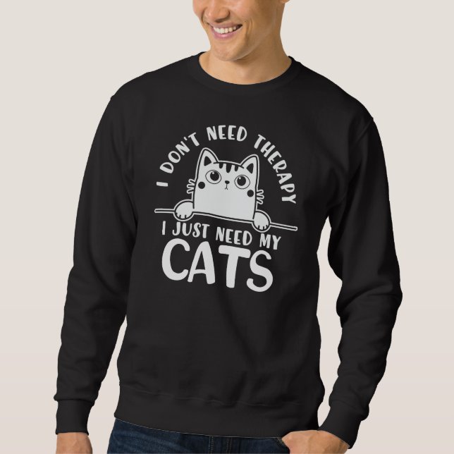 Sudadera Gato gracioso que no necesito terapia (Anverso)