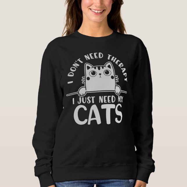 Sudadera Gato gracioso que no necesito terapia (Anverso)