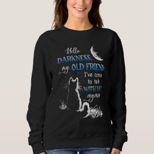 Sudadera Gato Luna Hola Oscuridad Mi Viejo Amigo Noche Gato