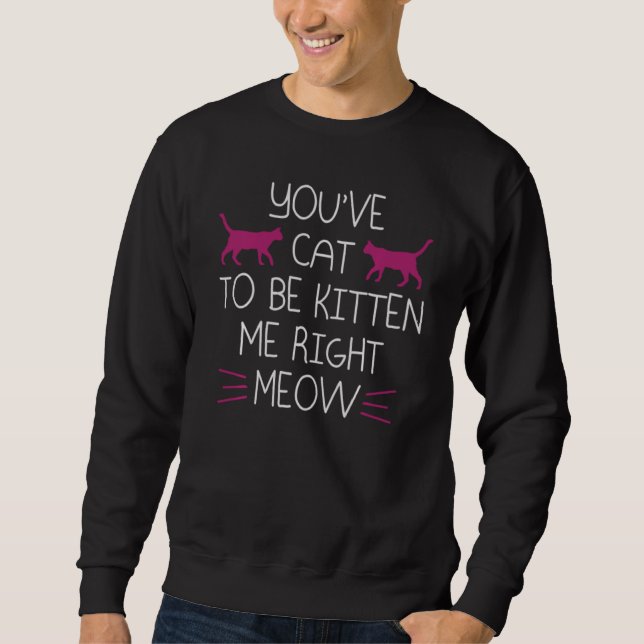 Sudadera Gato Para Estar Gatito (Anverso)