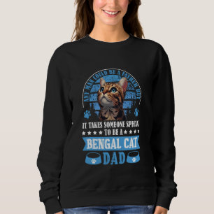 Sudadera Gatos Bengalíes CUALQUIER HOMBRE PODRÍA SER UN MÁS