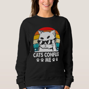 Sudadera Gatos Me Confunden Dichos de Amantes de Gatos Cita