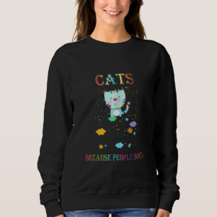 Sudadera Gatos Porque La Gente Suele