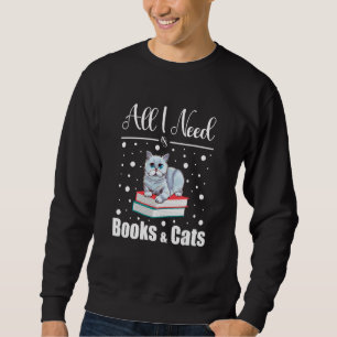 Sudadera Gatos Todo Lo Que Necesito Es Lector De Libros Y G