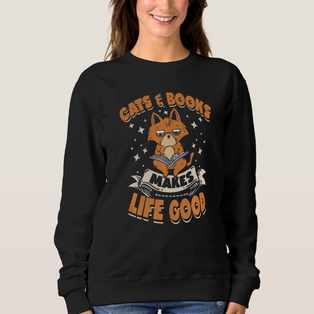 Sudadera Gatos y libros hacen que la vida sea un buen libro (Anverso)