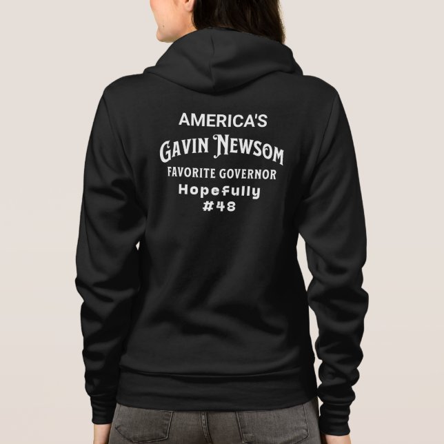 Sudadera Gavin Newsom | Gobernador favorito de Estados Unid (Reverso)