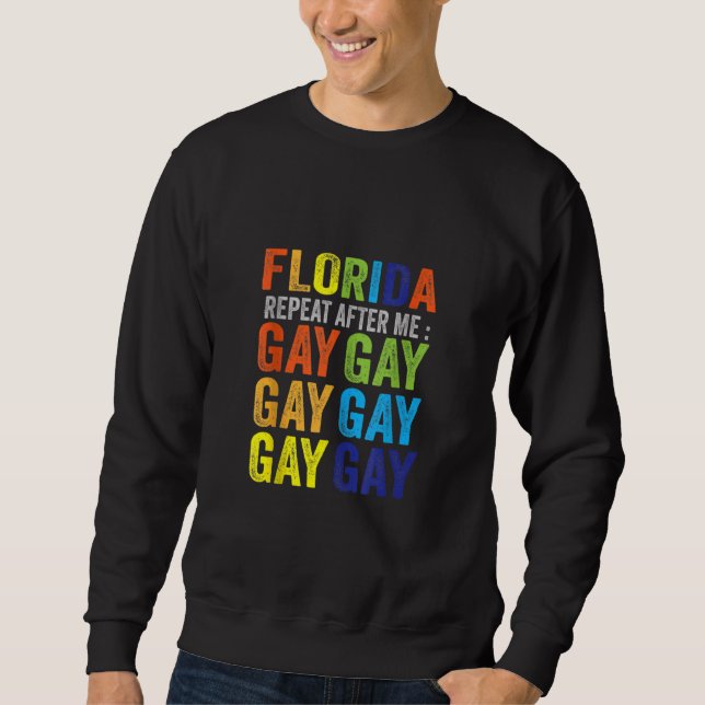 Sudadera Gay de Florida dice Gay dice Trans Stay Orgulloso  (Anverso)