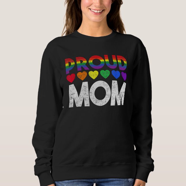 Sudadera Gay Pride Proud Mom LGBT Parent Proud Month for Wo (Anverso)