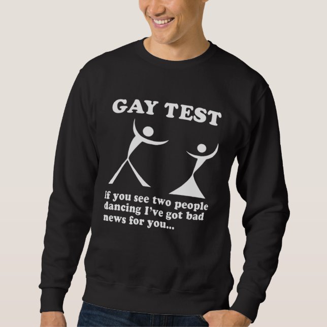 Sudadera Gay Test If You See Two People Dancing (Anverso)
