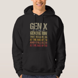 Sudadera Gen X La Única Generación Que Llegó A Los 30 Ag