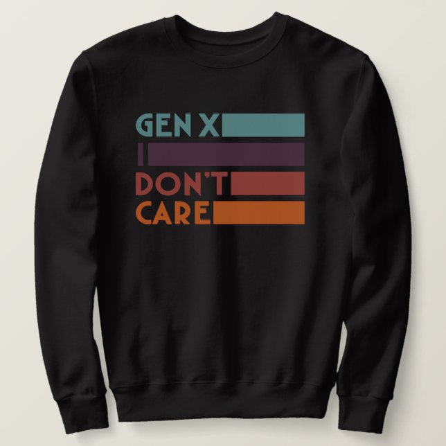 Sudadera Gen X—No me importa (Anverso del diseño)