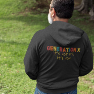 Sudadera Gen X—No somos nosotros, eres tú