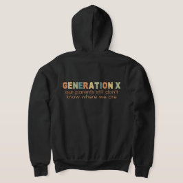 Sudadera Gen X—Nuestros padres todavía no saben dónde estam