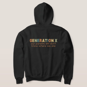 Sudadera Gen X—Nuestros padres todavía no saben dónde estam