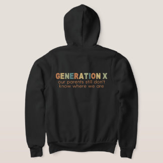 Sudadera Gen X—Nuestros padres todavía no saben dónde estam
